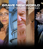 Brave New World with Stephen Hawking